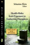 Health Risks from Exposure to Endocrine Disruptors cover