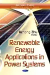 Renewable Energy Applications in Power Systems cover