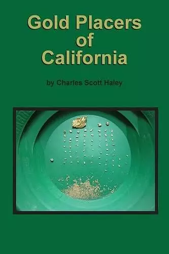 Gold Placers of California cover