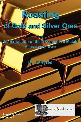 Roasting of Gold and Silver Ores cover