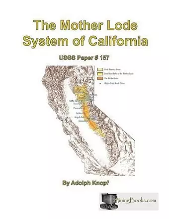 The Mother Lode System of California cover