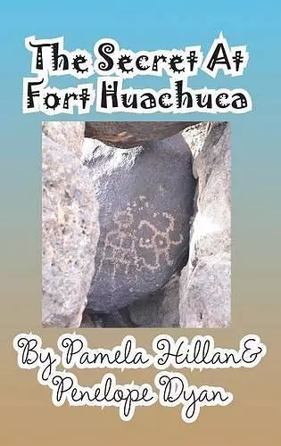 The Secret at Fort Huachuca cover