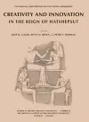 Creativity and Innovation in the Reign of Hatshepsut cover