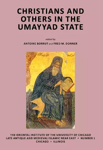 Christians and Others in the Umayyad State cover