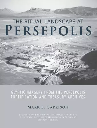 The Ritual Landscape at Persepolis cover