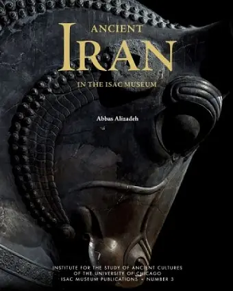 Ancient Iran in the ISAC Museum cover