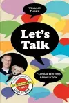 Let's Talk, Florida Writers Association -Volume Three cover