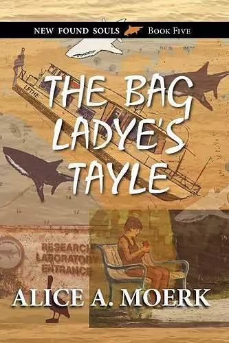 The Bag Ladye's Tayle, New Found Souls Book Five cover