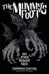 The Mummy's Foot and Other Fantastic Tales cover