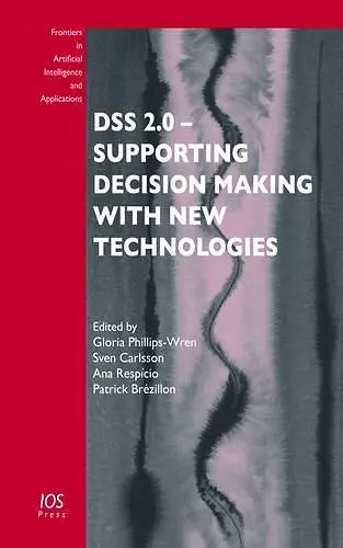 DSS 2.0 - Supporting Decision Making with New Technologies cover