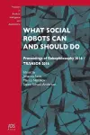 What Social Robots Can and Should Do cover