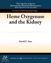 Heme Oxygenase and the Kidney cover