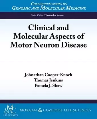 Clinical and Molecular Aspects of Motor Neuron Disease cover