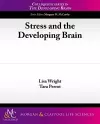 Stress and the Developing Brain cover