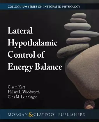 Lateral Hypothalamic Control of Energy Balance cover