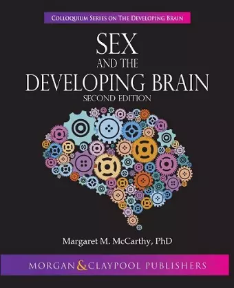 Sex and the Developing Brain cover