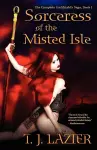 Sorceress of the Misted Isle [The Complete Galifriald's Saga, Book 1] cover