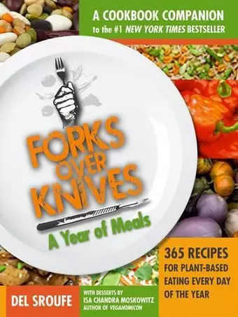 Forks Over Knives Cookbook:Over 300 Recipes for Plant-Based Eating All cover