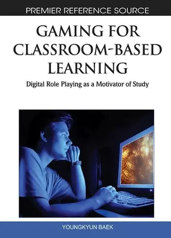 Gaming for Classroom-Based Learning cover