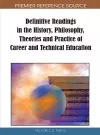 Definitive Readings in the History, Philosophy, Theories and Practice of Career and Technical Education cover