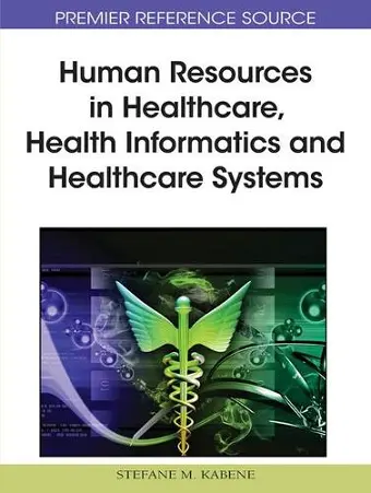 Human Resources in Healthcare, Health Informatics and Healthcare Systems cover