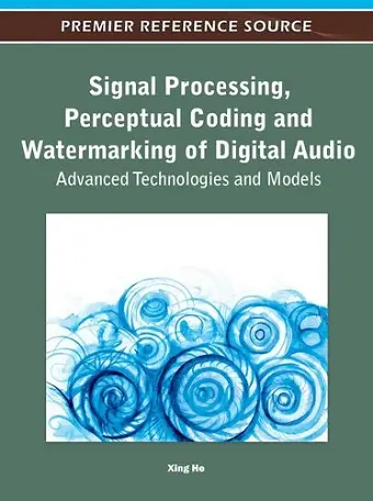 Signal Processing, Perceptual Coding and Watermarking of Digital Audio cover