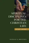 Spiritual Disciplines for the Christian Life Study Guide cover
