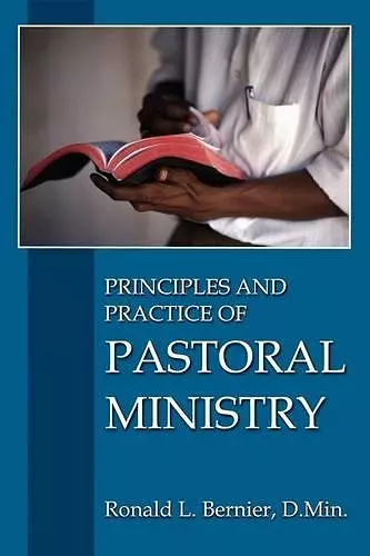 Principles and Practice of Pastoral Ministry cover