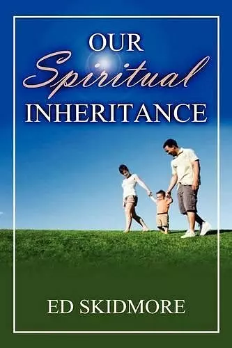 Our Spiriitual Inheritance cover