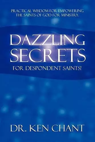 Dazzling Secrets for Despondent Saints cover