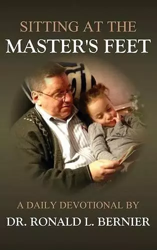 Sitting at the Master's Feet --- A Daily Devotional cover