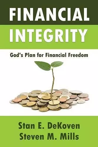 Financial Integrity God's Plan for Financial Freedom cover