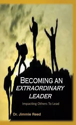 Becoming an Extraordinary Leader cover