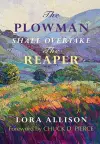 The Plowman Shall Overtake The Reaper cover