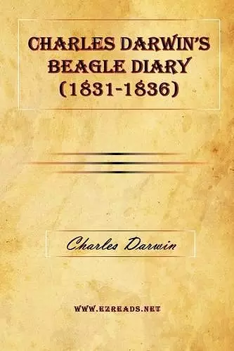 Charles Darwin's Beagle Diary (1831-1836) cover