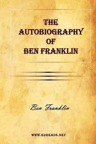 The Autobiography of Ben Franklin cover