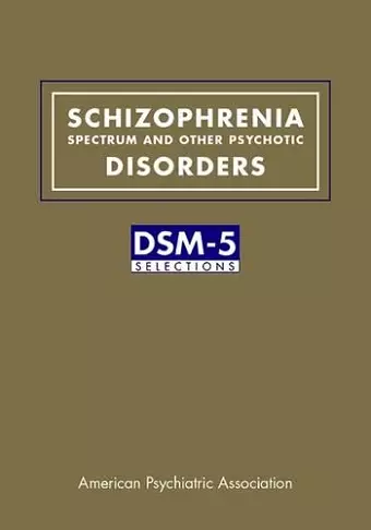 Schizophrenia Spectrum and Other Psychotic Disorders cover