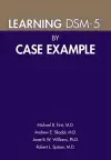 Learning DSM-5® by Case Example cover