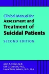 Clinical Manual for the Assessment and Treatment of Suicidal Patients cover