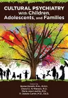 Cultural Psychiatry With Children, Adolescents, and Families cover