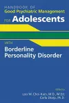 Handbook of Good Psychiatric Management for Adolescents With Borderline Personality Disorder cover