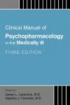 Clinical Manual of Psychopharmacology in the Medically Ill cover