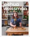 Joshua Weissman: An Unapologetic Cookbook. #1 NEW YORK TIMES BESTSELLER cover