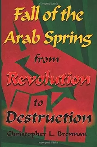 Fall of the Arab Spring cover