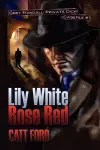 Lily White Rose Red cover