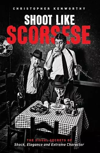 Shoot Like Scorsese cover