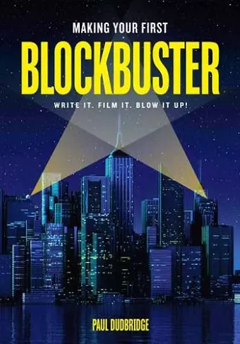 Making Your First Blockbuster cover