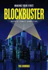 Making Your First Blockbuster cover