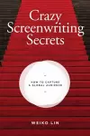 Crazy Screenwriting Secrets cover