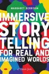 Immersive Storytelling for Real and Imagined Worlds cover